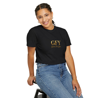 GFY "Good For You"  Graphic T-Shirt