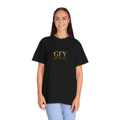 GFY "Good For You"  Graphic T-Shirt
