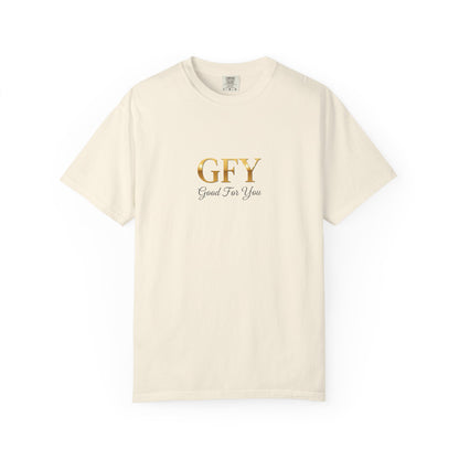 GFY "Good For You"  Graphic T-Shirt
