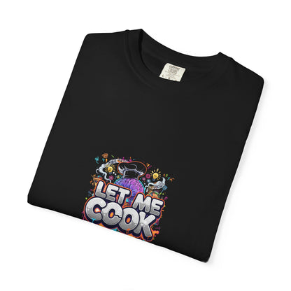 Let Me Cook T-Shirt — Let me Cook Brain