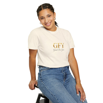 GFY "Good For You"  Graphic T-Shirt