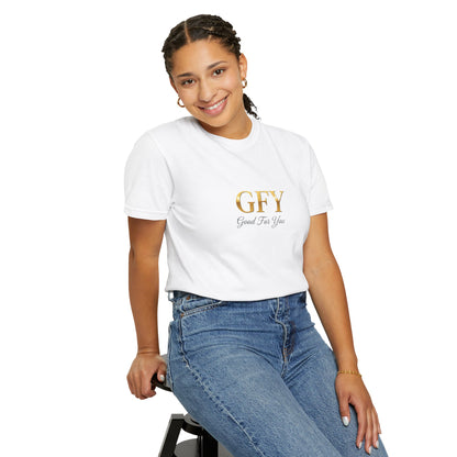 GFY "Good For You"  Graphic T-Shirt